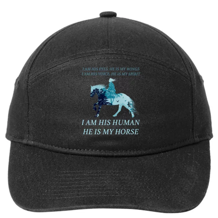 I Am His Human He is My Horse 7-Panel Snapback Hat