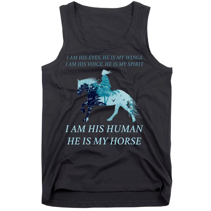 I Am His Human He is My Horse Tank Top