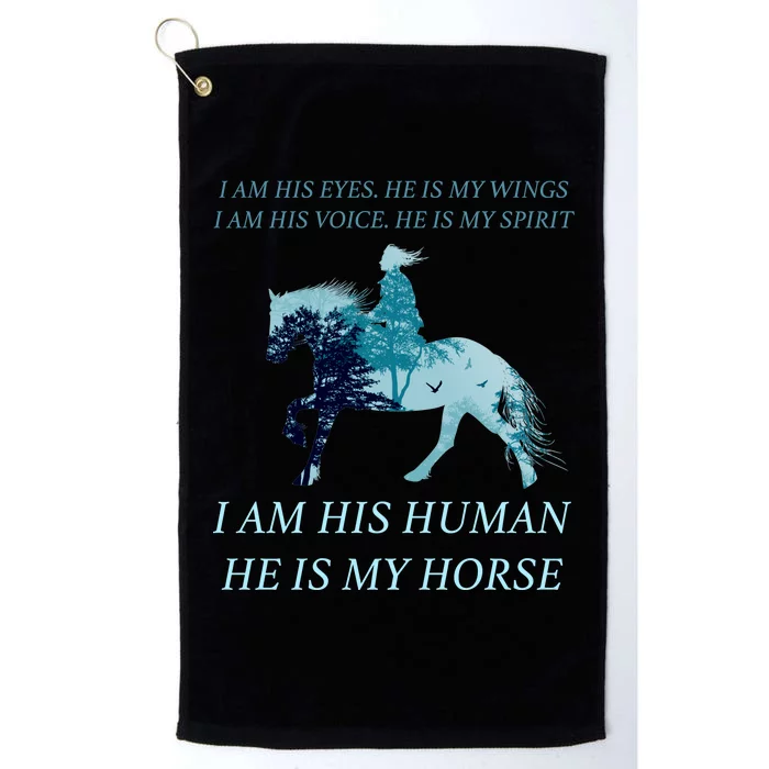 I Am His Human He is My Horse Platinum Collection Golf Towel