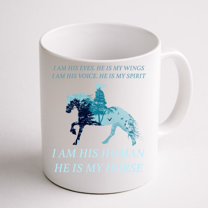 I Am His Human He is My Horse Front & Back Coffee Mug