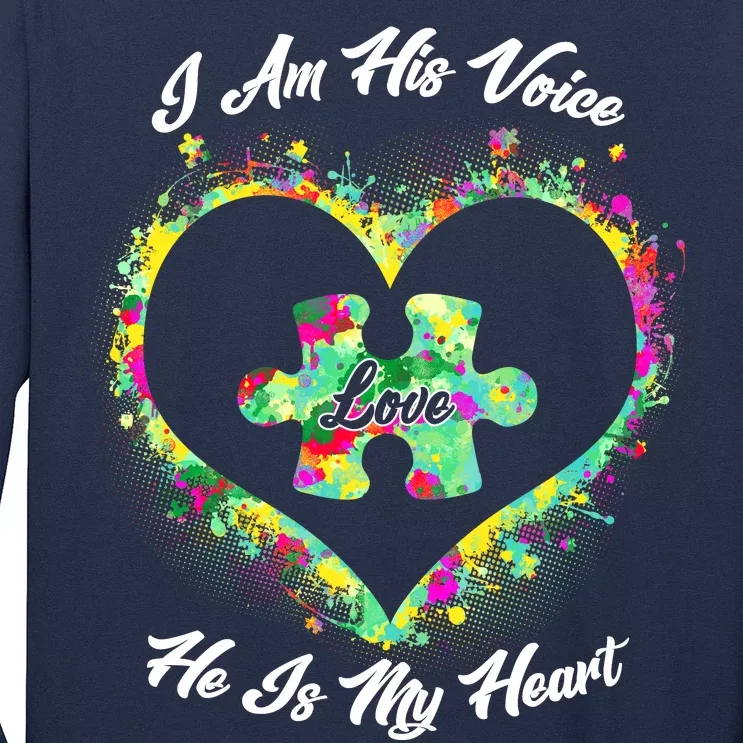 I Am His Voice He Is My Heart- Autism Awareness Long Sleeve Shirt