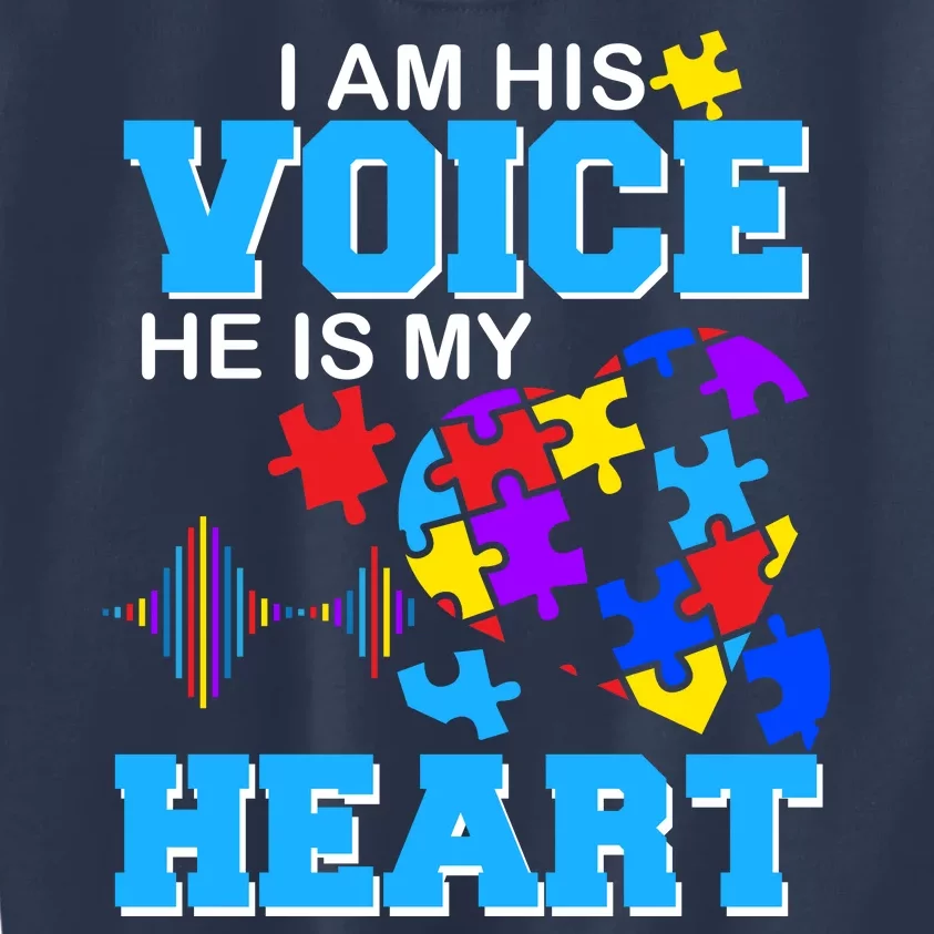 I Am His Voice He Is My Heart Autism Kids Sweatshirt