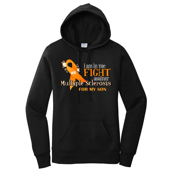 I Am In The Fight Against Multiple Sclerosis For My Son Women's Pullover Hoodie