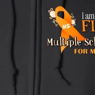 I Am In The Fight Against Multiple Sclerosis For My Son Full Zip Hoodie