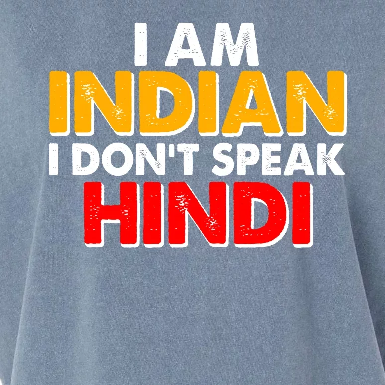 I Am Indian I Don't Speak Hindi Garment-Dyed Women's Muscle Tee