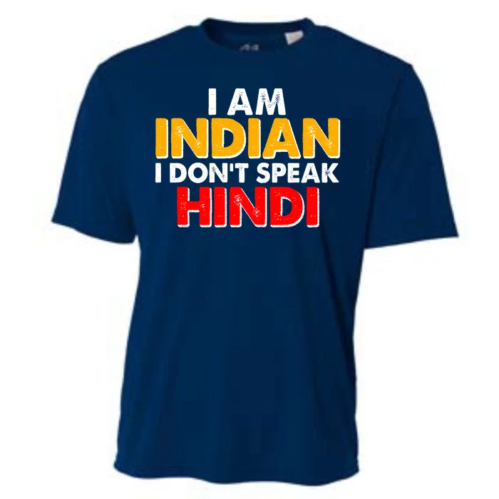 I Am Indian I Don't Speak Hindi Cooling Performance Crew T-Shirt