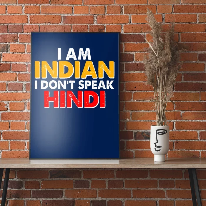 I Am Indian I Don't Speak Hindi Poster