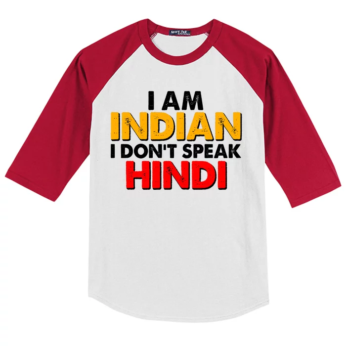 I Am Indian I Don't Speak Hindi Kids Colorblock Raglan Jersey