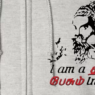 I Am Indian Theriyathu Poda Tamil Nadu Full Zip Hoodie