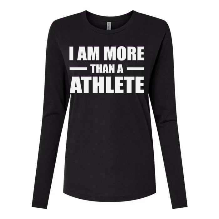 I Am More Than An Athlete Womens Cotton Relaxed Long Sleeve T-Shirt