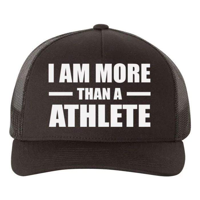 I Am More Than An Athlete Yupoong Adult 5-Panel Trucker Hat