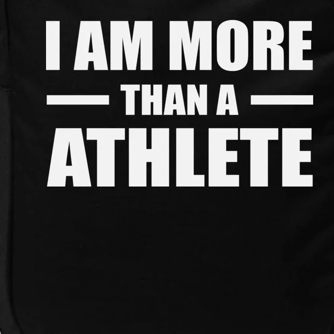 I Am More Than An Athlete Impact Tech Backpack