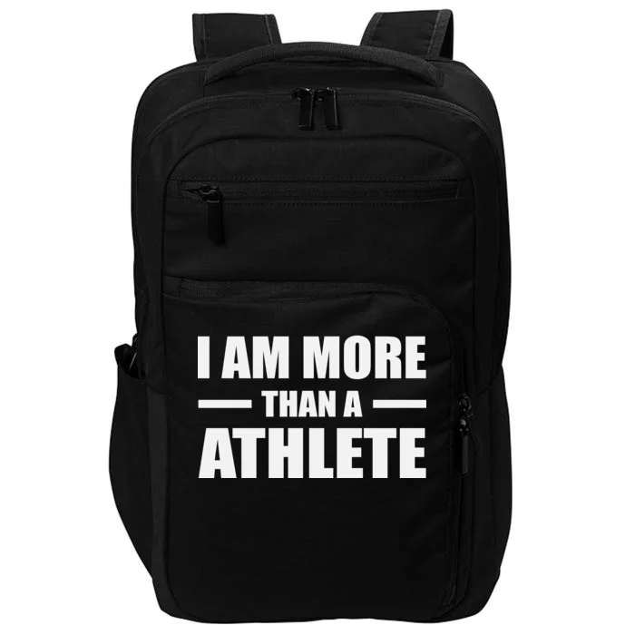 I Am More Than An Athlete Impact Tech Backpack