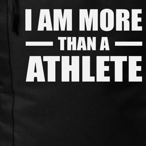 I Am More Than An Athlete Daily Commute Backpack