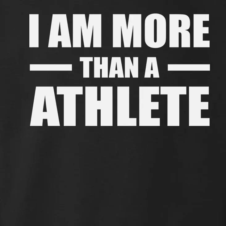 I Am More Than An Athlete Toddler Hoodie