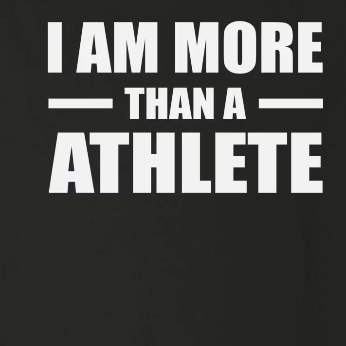 I Am More Than An Athlete Toddler Long Sleeve Shirt