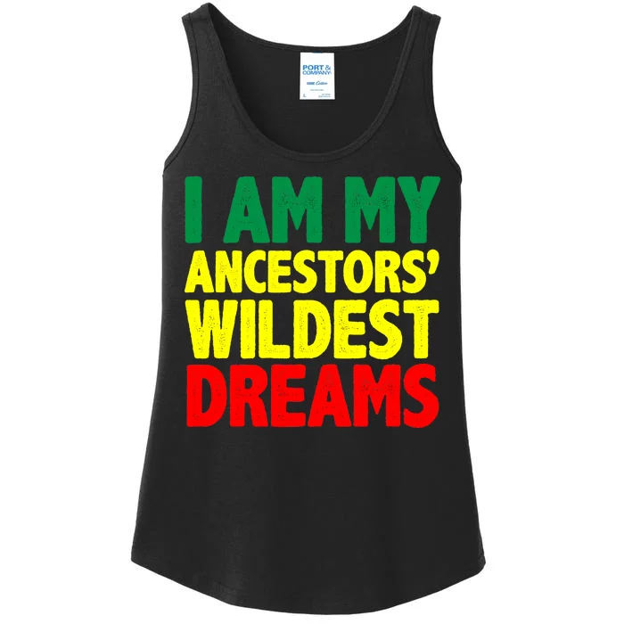 I Am My Ancestor Wildest Dream Ladies Essential Tank