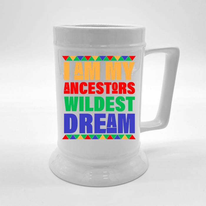 I Am My Ancestors Wildest Dream African Colors Front & Back Beer Stein