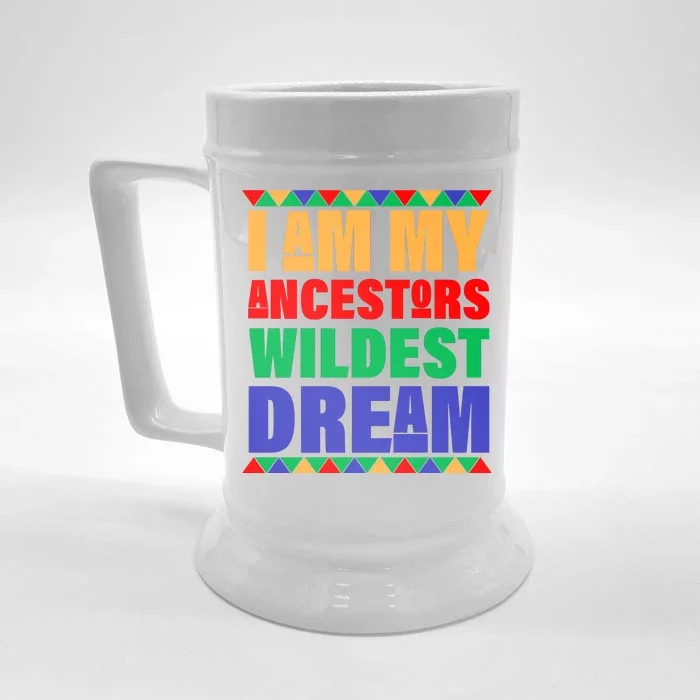 I Am My Ancestors Wildest Dream African Colors Front & Back Beer Stein