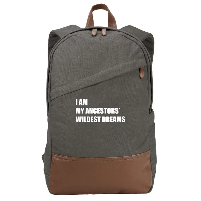 I Am My Ancestors' Wildest Dreams Cotton Canvas Backpack