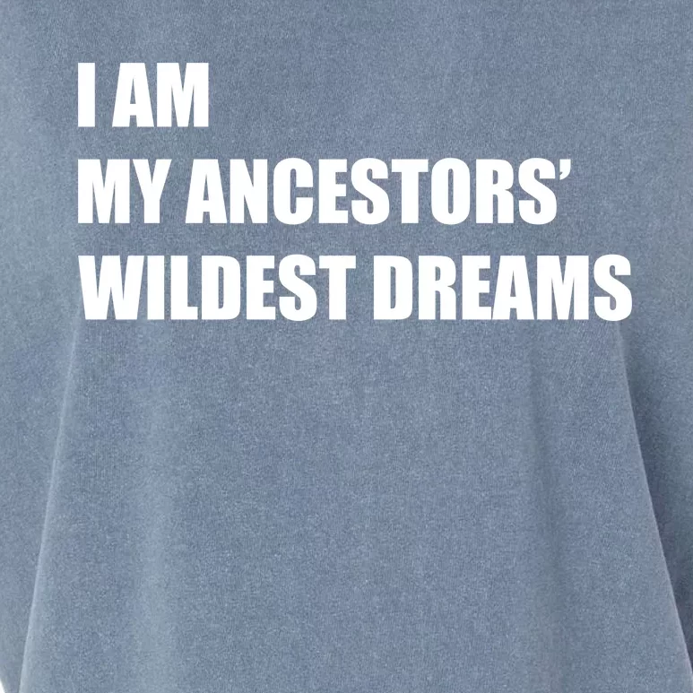 I Am My Ancestors' Wildest Dreams Garment-Dyed Women's Muscle Tee