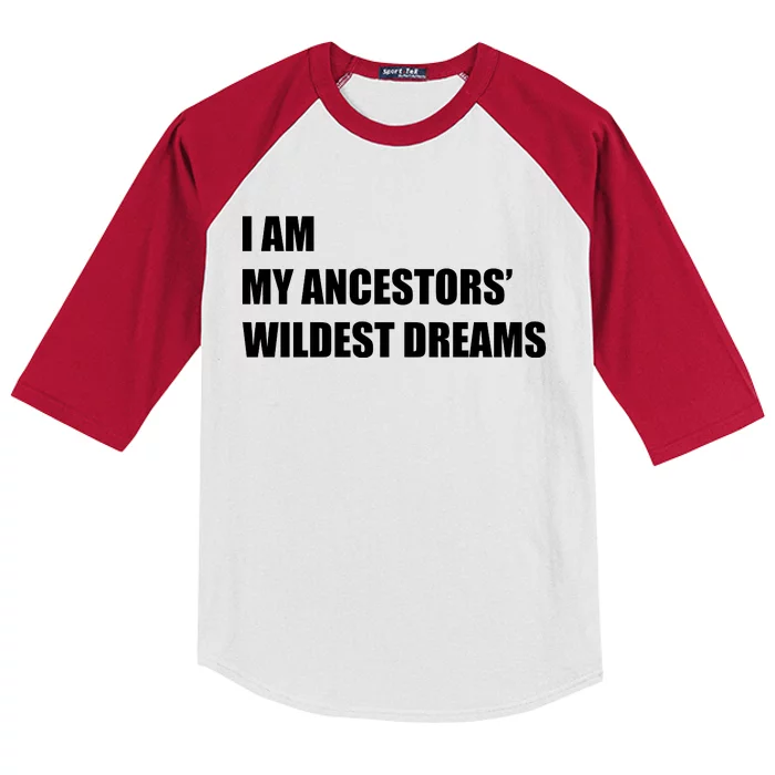 I Am My Ancestors' Wildest Dreams Kids Colorblock Raglan Jersey