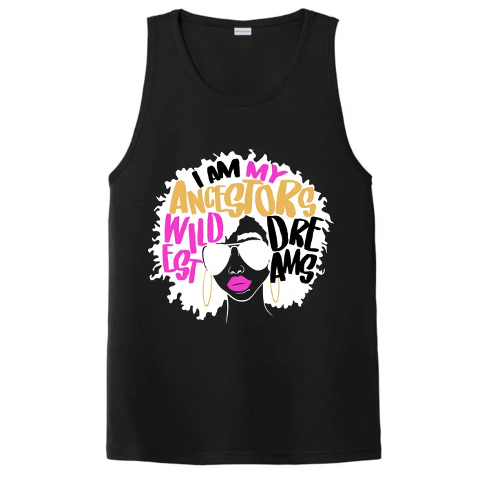 I Am My Ancestors Wildest Dreams History Performance Tank