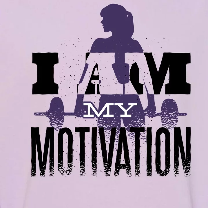 I Am My Motivation Gym Exercise Workout Garment-Dyed Sweatshirt