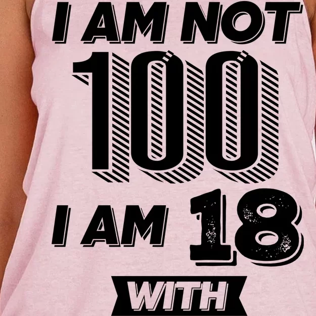 I Am Not 100 I Am 18 With 82 Years Of Experience 100th Birthday Women's Knotted Racerback Tank