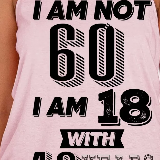 I Am Not 60 I Am 18 With 42 Years Of Experience 60th Birthday Women's Knotted Racerback Tank