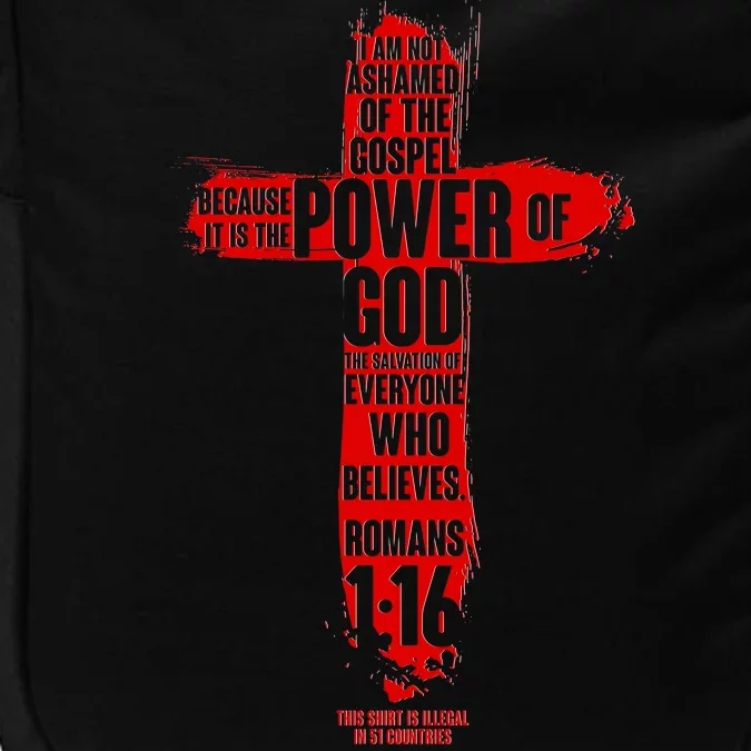 I Am Not Ashamed of the Gospel The Power of God Romans 1:16 Impact Tech Backpack