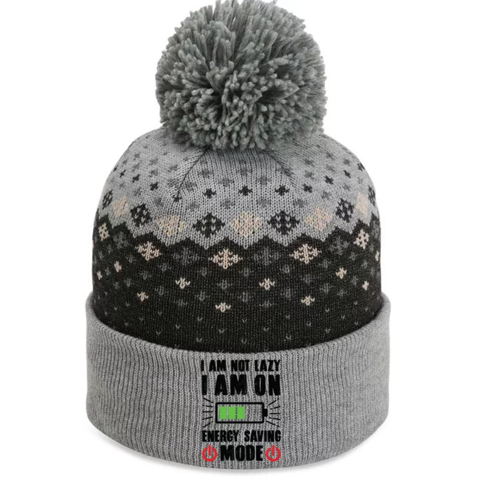 I Am Not Lazy I Am On Energy Saving Mode Funny The Baniff Cuffed Pom Beanie