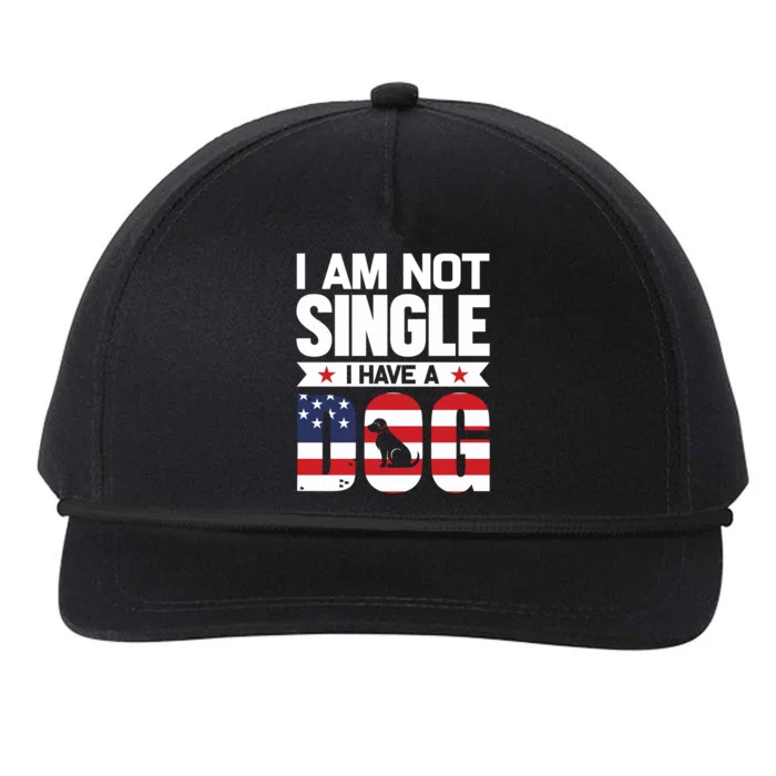 I Am Not Single I Have A Dog Snapback Five-Panel Rope Hat