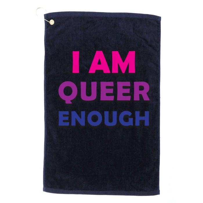 I Am Queer Enough Platinum Collection Golf Towel