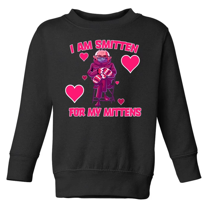 I Am Smitten For My Mittens Bernie Sanders Toddler Sweatshirt