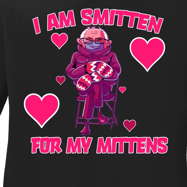 I Am Smitten For My Mittens Bernie Sanders Ladies Long Sleeve Shirt