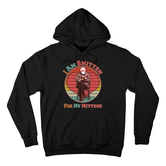 I Am Smitten For My Mittens Funny Bernie Sanders Meme Tall Hoodie