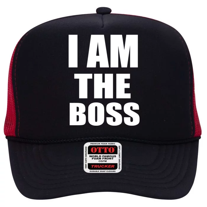 I Am The Boss High Crown Mesh Trucker Hat