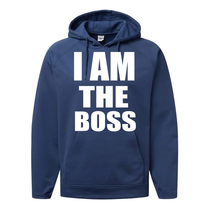 I Am The Boss Performance Fleece Hoodie