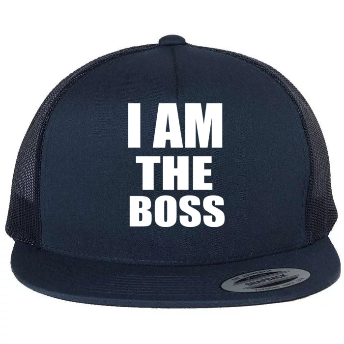 I Am The Boss Flat Bill Trucker Hat