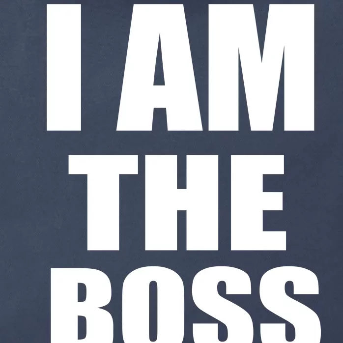 I Am The Boss Zip Tote Bag