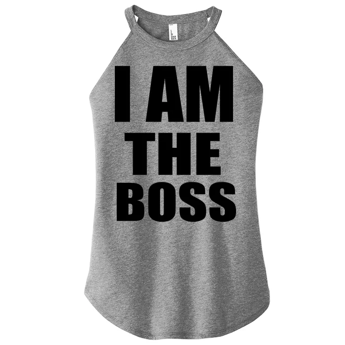 I Am The Boss Women’s Perfect Tri Rocker Tank