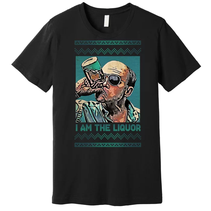 I Am The Liquor Ugly Christmas Sweater Premium T-Shirt