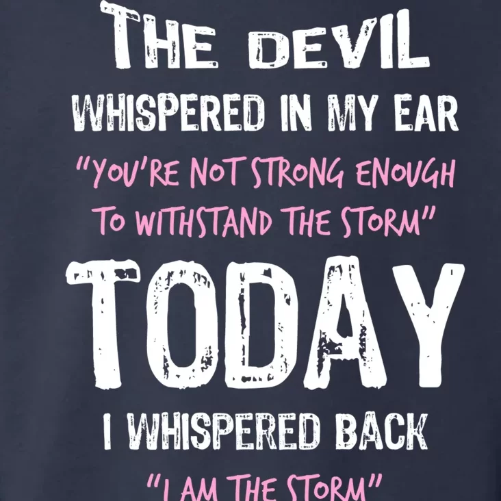 I Am The Storm Breast Cancer Quote Toddler Hoodie