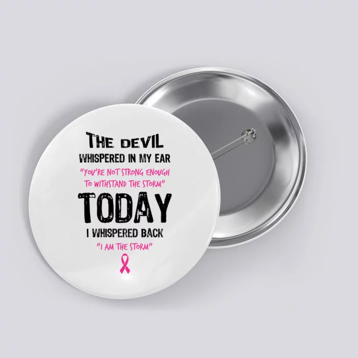 I Am The Storm Breast Cancer Quote Button