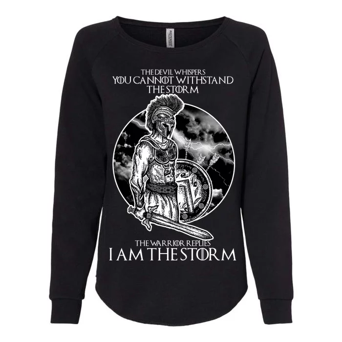 I Am The Storm Warrior Womens California Wash Sweatshirt