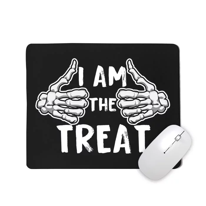 I Am The Treat Funny Halloween Mousepad