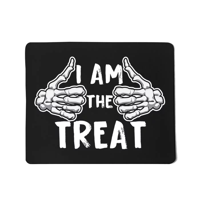 I Am The Treat Funny Halloween Mousepad