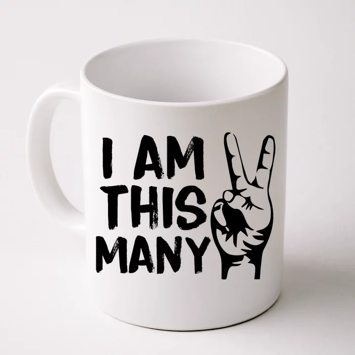 I AM This Many 2 Years Old Front & Back Coffee Mug