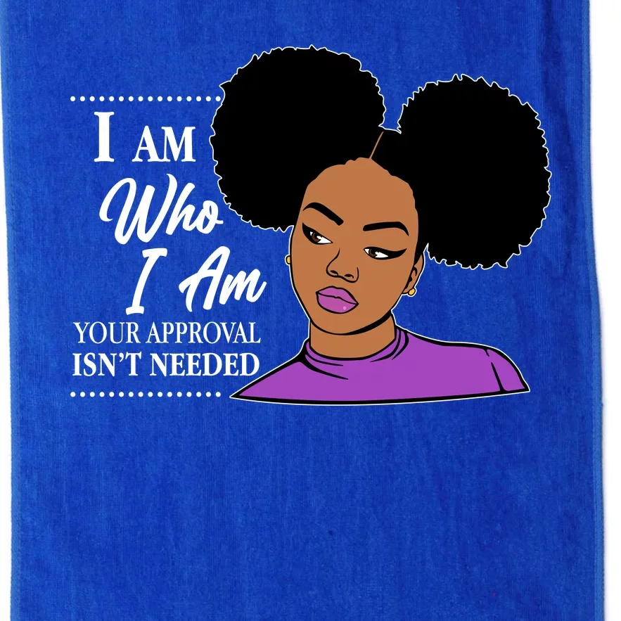 I Am Who I Am Your Approval Isn't Needed Platinum Collection Golf Towel